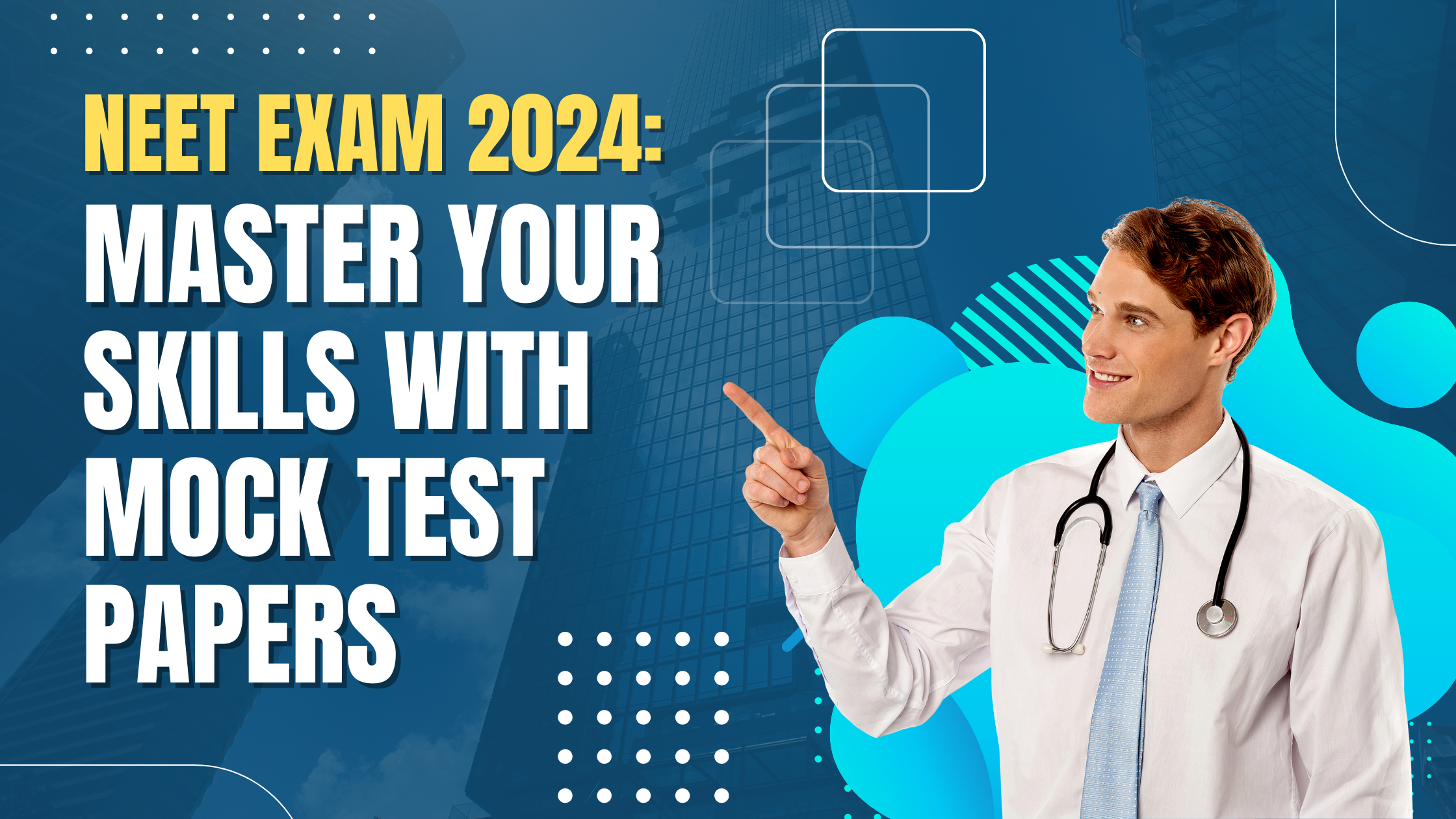 NEET Exam 2024: Master Your Skills with Mock Test Papers