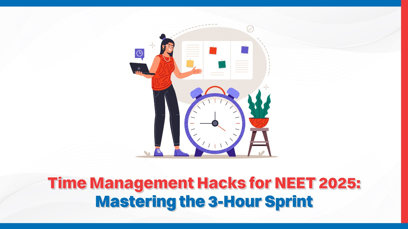 Time Management Hacks for NEET , NEET Books, NEET Question Banks, NEET Sample Papers