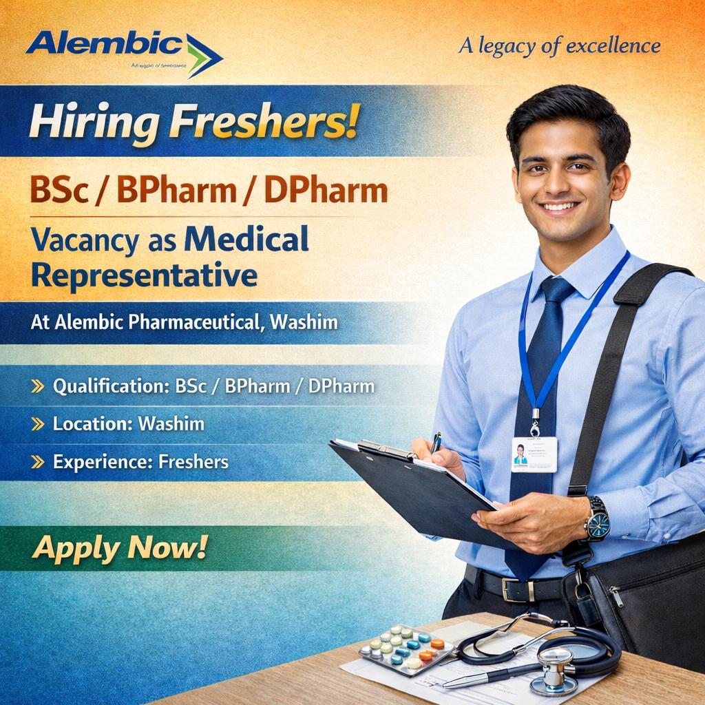 Vacancy for BSc/ BPharm/ DPharm Freshers as Medical Representative at Alembic Pharmaceutical, Washim