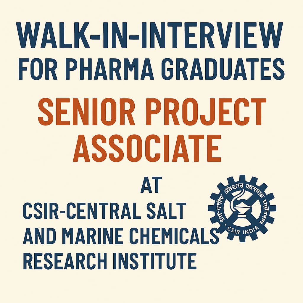 Walk-in-Interview for Pharma Graduates as Senior Project Associate at CSIR-Central Salt & Marine Chemical Research Institute,