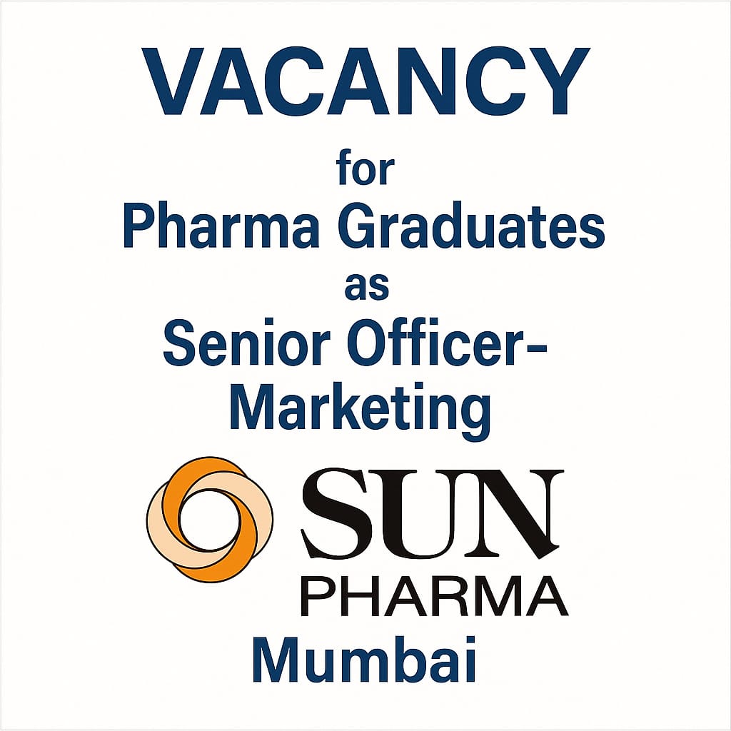 Vacancy for Pharma Graduates as Senior Officer- Marketing at Sun pharma, Mumbai