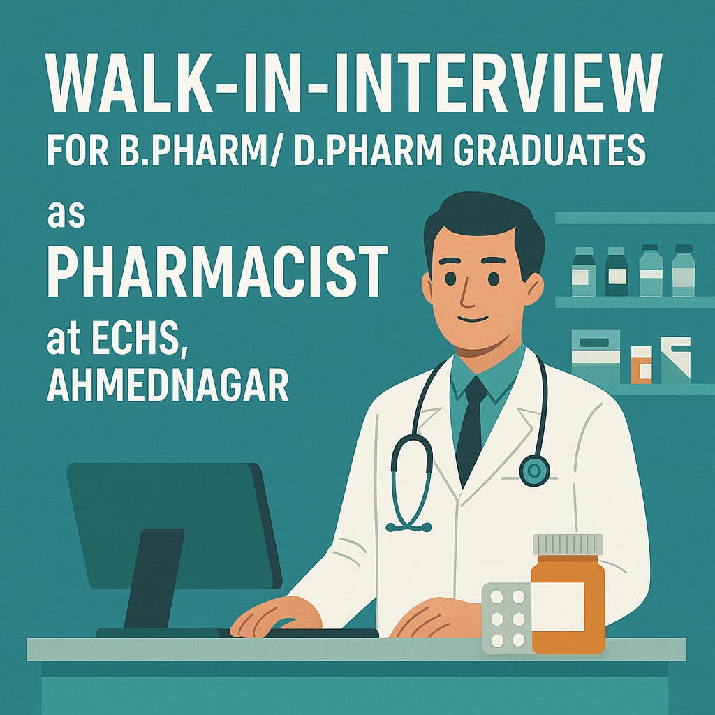 Walk-in-interview for B.Pharm/ D.Pharm Graduates as Pharmacist at ECHS, Ahmednagar