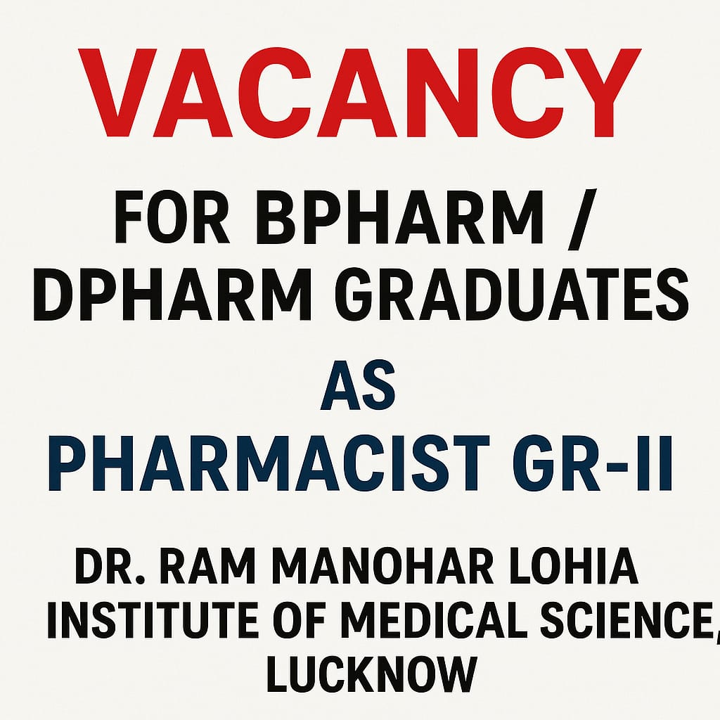 Vacancy for BPharm/ DPharm Graduates as Pharmacist Gr-II at Dr. Ram Manohar Lohia Institute of Medical Science, Lucknow