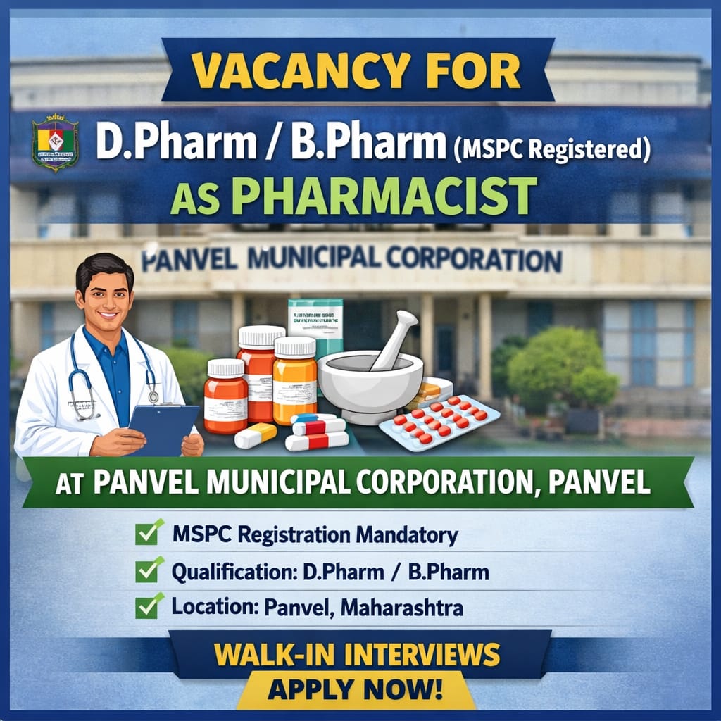 Vacancy for DPharm/ BPharm (MSPC Registered) as Pharmacist at Panvel Municipal Corporation, Panvel