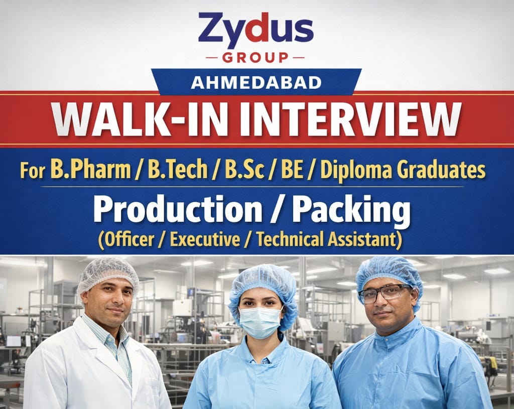 Walk-in-interview for BPharm/ BTech/ BSc/ BE/ Diploma Graduates as Production/ Packing (Officer/Executive/ Technical Assistant) at Zydus Group Ltd, Ahmedabad