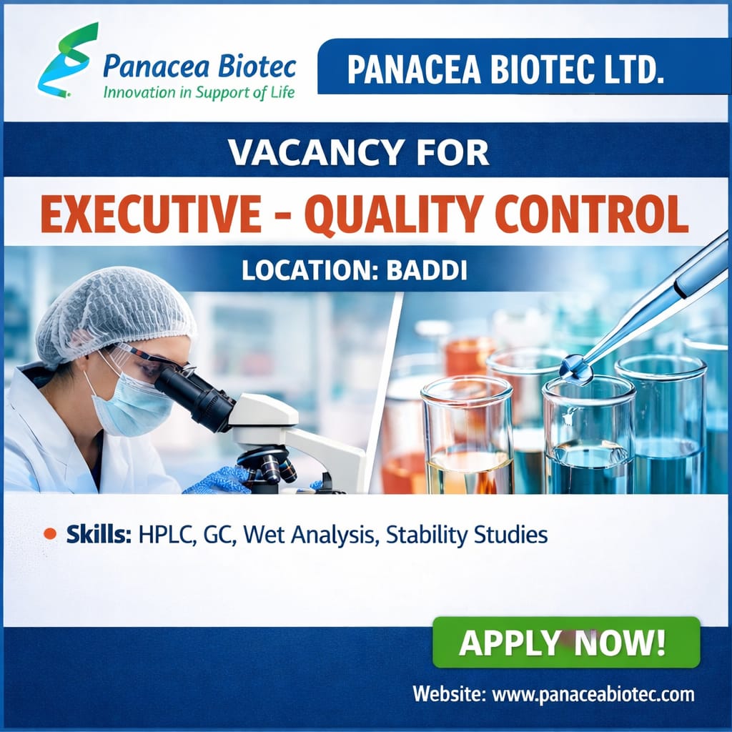 Vacancy for Executive- Quality Control at Panacea Biotec ltd, Baddi