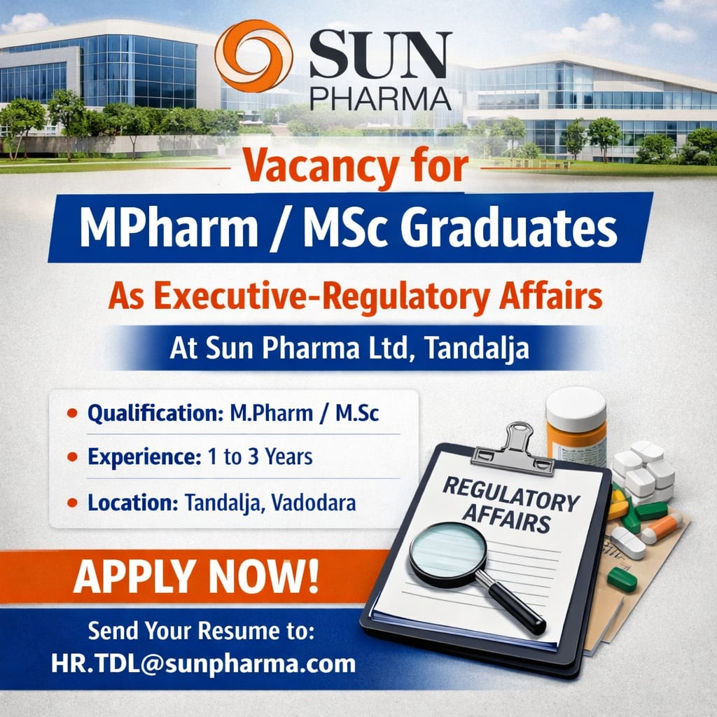Vacancy for MPharm/ MSc Graduates as Executive-Regulatory Affairs at Sun Pharma ltd, Tandalja