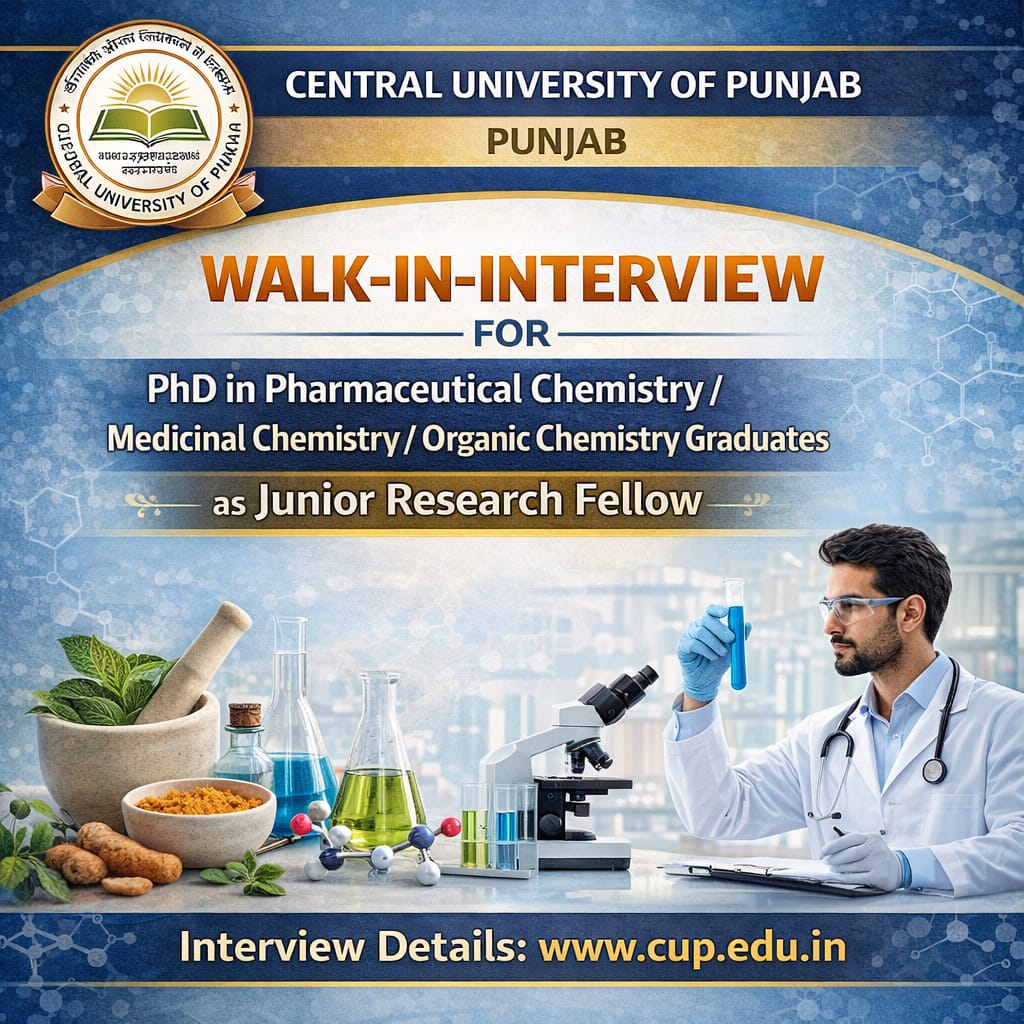 Walk-in-interview for PhD in Pharmaceutical Chemsitry/ Medicinal Chemistry/ Organic Chemistry Graduates as Junior Research Fellow at Central University of Punjab, Punjab