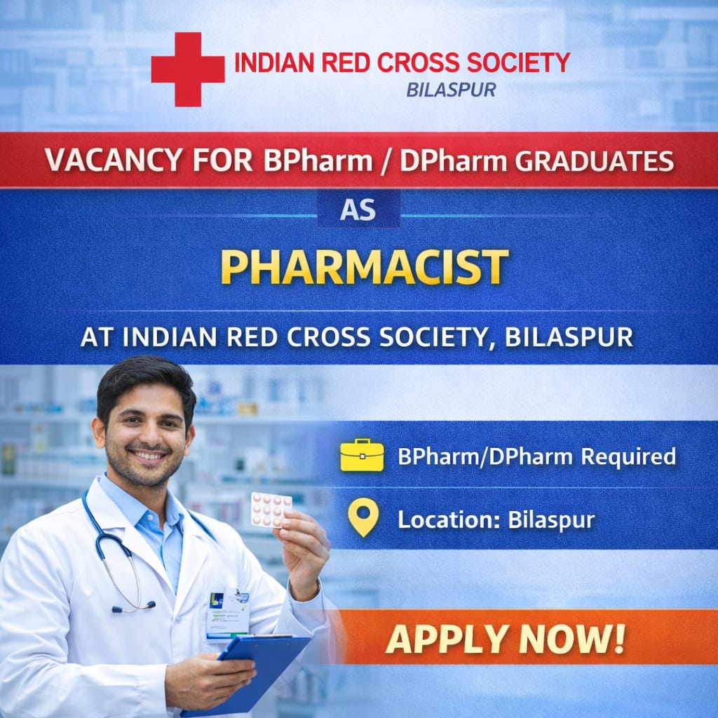 Vacancy for BPharm/ DPharm Graduates as Pharmacist at Indian Red Cross Society, Bilaspur