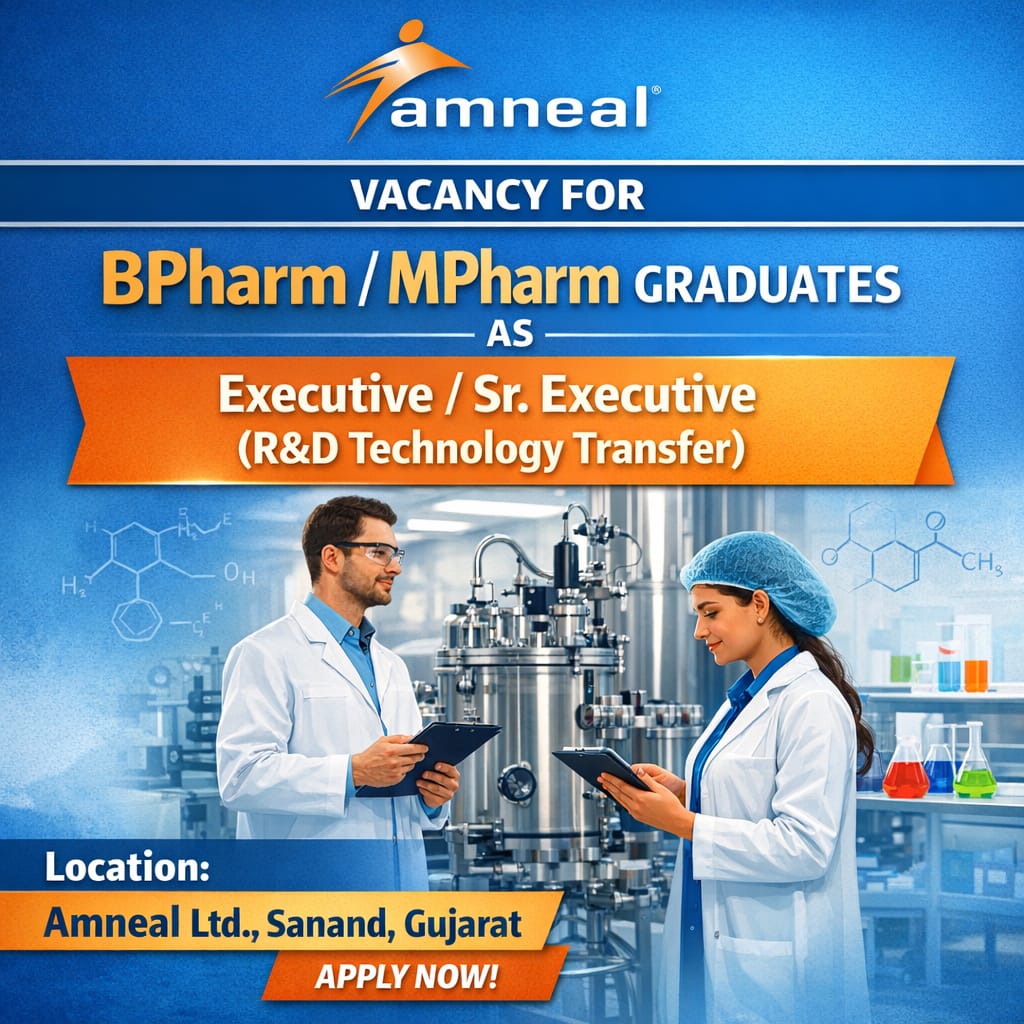 Vacancy for BPharm/ MPharm Graduates as Executive/ Sr. executive (R&D Technology Transfer) at Amneal ltd, Sanand, Gujarat