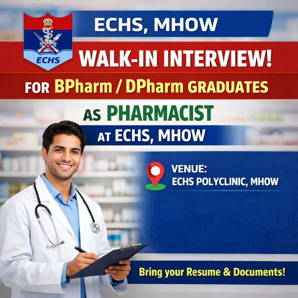 Walk-in-interview for BPharm/ DPharm Graduates as Pharmacist at ECHS, Mhow
