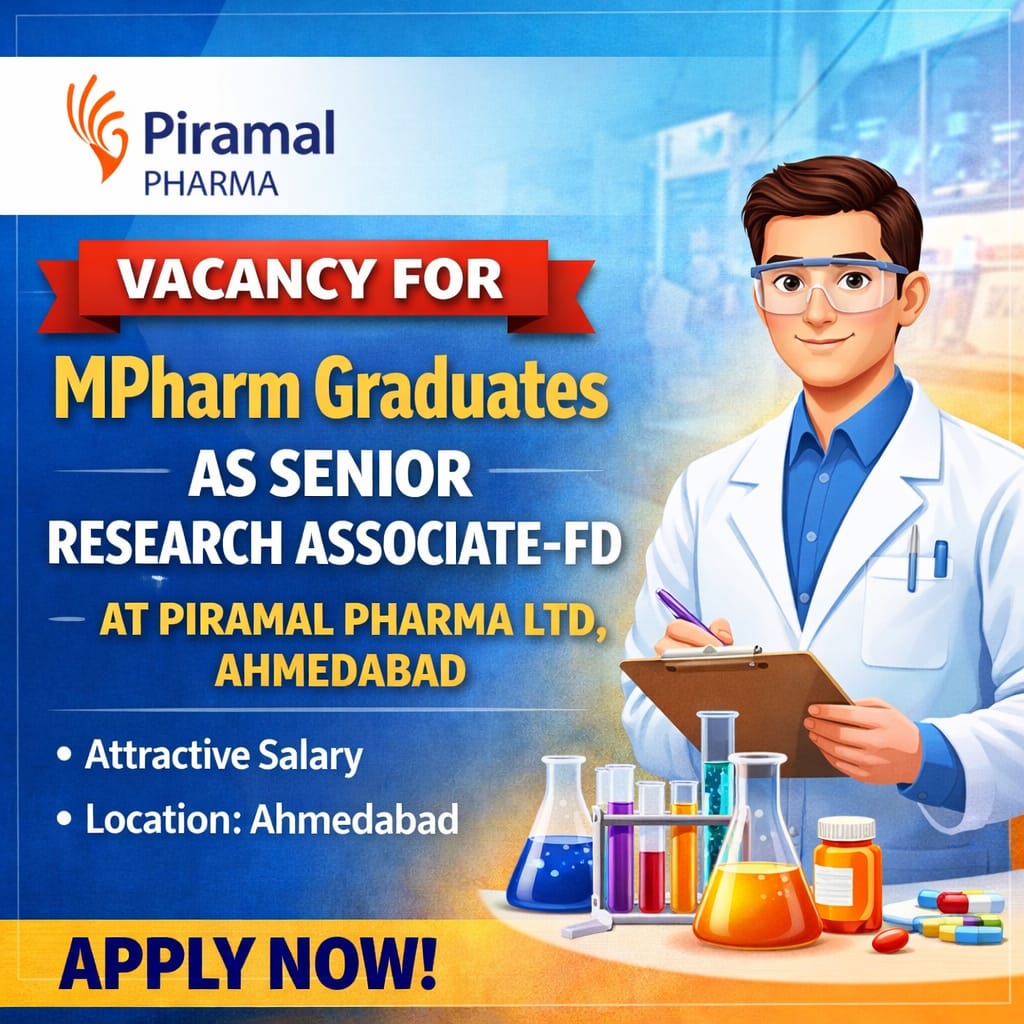 Vacancy for MPharm Graduates as Senior Research Associate-FD at Piramal Pharma ltd, Ahmedabad