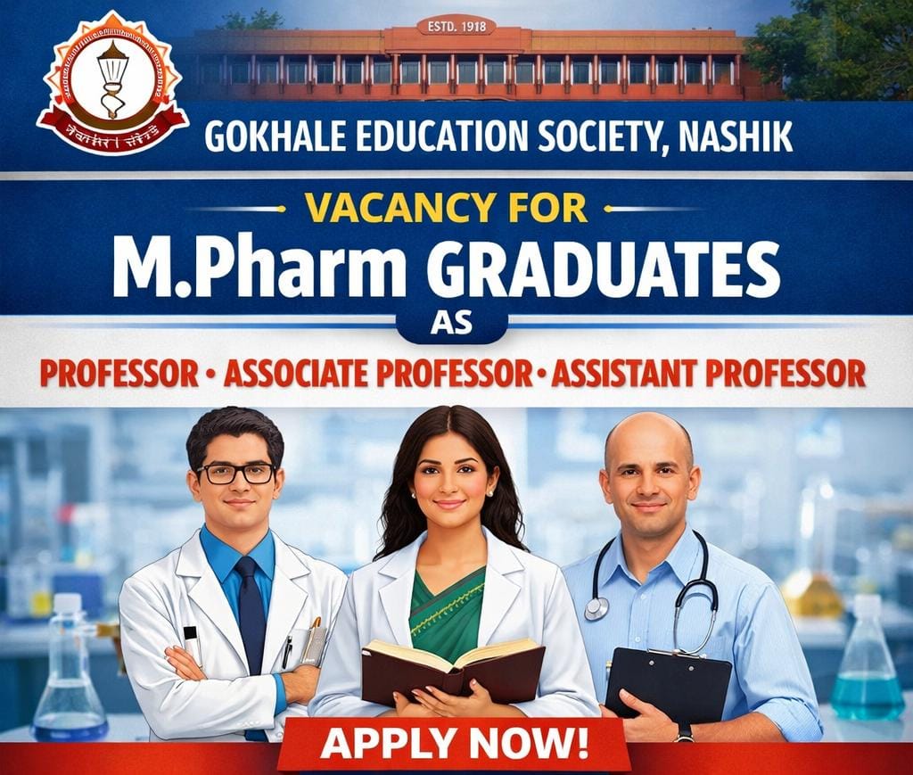 Vacancy for MPharm Graduates as Professor, Associate Professor, Assistant Professor at Gokhale Education Society, Nashik
