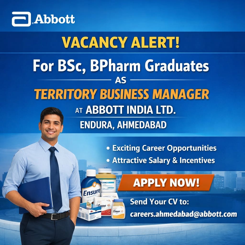 Vacancy for BSc, BPharm Graduates as Territory Business Manager at Abbott India ltd, Endura, Ahmedabad