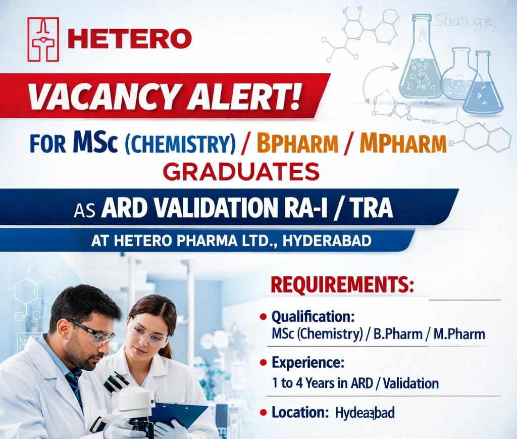 Vacancy for MSc (Chemistry)/ BPharm/ MPharm Graduates as ARD Validation RA-I/ TRA at Hetero Pharma ltd, Hyderabad