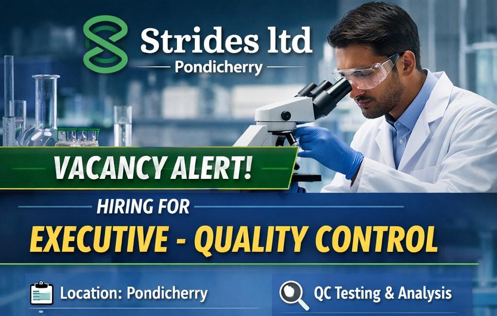 Vacancy for Executive-Quality Control at Strides ltd, Pondicherry