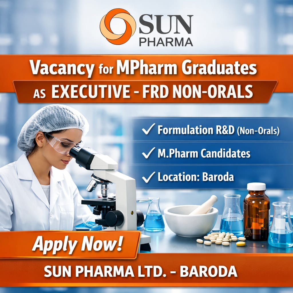 Vacancy for MPharm Graduates as Executive-FRD Non-Orals at Sun Pharma ltd, Baroda