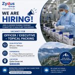 Vacancy for BPharm/ MPharm Graduates as Officer/ Executive-Topical Packing at Zydus Group Ltd, Sikkim
