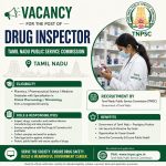 Vacancy of Drug Inspector for Pharmacy/ Pharmaceutical Science/ Medicine with Specialization in Clinical Pharmacology/ Microbiology Graduates at, Tamil Nadu Public Service Commision, Tamil Nadu