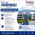 Vacancy for BPharm/ MPharm/ MSc Graduates as OSD Packing-QMS at Zydus group ltd, Sikkim