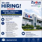 Vacancy for BPharm/ MPharm Graduates as Officer/ Executive/ Sr. Executive- Production Documentation Cell at Zydus group ltd, Moriaya