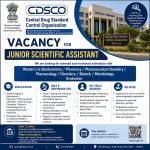 Vacancy for Master’s in Biochemistry/ Pharmacy/ Pharmaceutical Chemistry/ Pharmacology/ Chemistry/ Biotech/ Microbiology Graduates as Junior Scientific Assistant at Central Drug Standard Control Organization, New Delhi