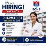 Vacancy for BPharm/ DPharm Graduates as Pharmacist at ECHS, Ranchi