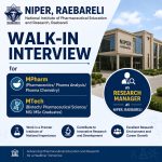 Walk-in-interview for MPharm (Pharmaceutics/ Pharma Analysis/ Pharma Chemistry)/ MTech (Biotech/ Pharmaceutical Science/ MS/ MSc Graduates as Research Manager at NIPER, Raebareli