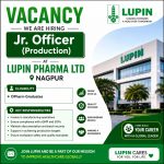 Vacancy for DPharm Graduates as Jr. Officer (Production) at Lupin Pharma Ltd, Nagpur