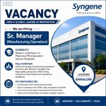 Vacancy for Master’s or Bachelor’s in Pharmacy/ Pharmaceutical Science Graduates as Sr. Manager (Manufacturing Operations) at Syngene Internationl Ltd, Banglore