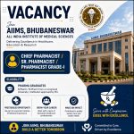 Vacancy for Pharma Graduates as Chief Pharmacist/ Sr. pharmacist/ Pharmacist Grade-I at AIIMS, Bhubaneswar