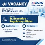 Vacancy for BPharm/ MPharm Graduates as Sr. Executive-Regulatory Affairs at RPG Lifescience ltd, Ankhleshwar