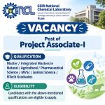 Vacancy for Master/ Integrated Masters in Pharmaceutical Science/ Natural/ Agricultural/MVSc/ Animal Science/ BTech Graduates as Project Associate-I at CSIR-NCL, Pune