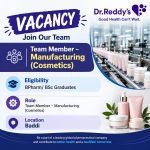 Vacancy for BPharm/ BSc Graduates as Team Member-Manufacturing (Cosmetics) at Dr.Reddy ltd, Baddi