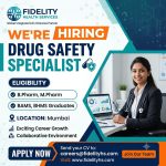 Vacancy as Drug Safety Specialist for BPharm/ MPharm/ BAMS/ BHMS Graduates at Fidelity Health Service, Mumbai