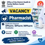 Vacancy as Pharmacist for DPharm/ BPharm/ MPharm Graduates at Office of the District Health & Family Welfare Samiti, Howrah